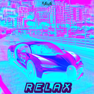RELAX ！