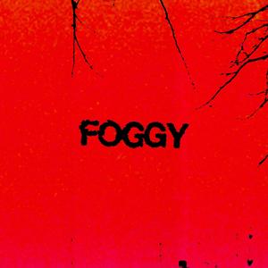 Foggy