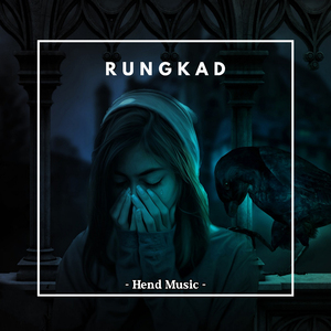 Rungkad (Thailand Style Remix)