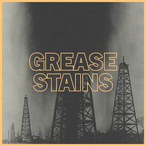 Grease Stains