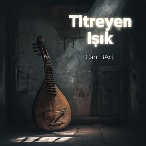 Titreyen Işık (.)