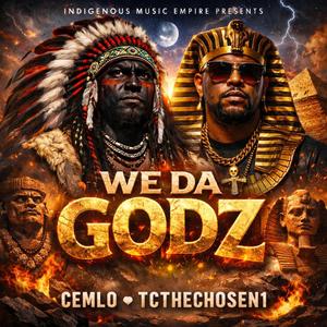 We Da Godz (feat. TCTHECHOSEN1)