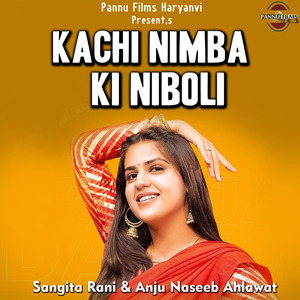 Kachi Nimba Ki Niboli