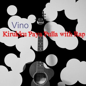 Kirukku Paya Pulla With Rap