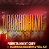 Primetainment Crew - Abakhohlwe