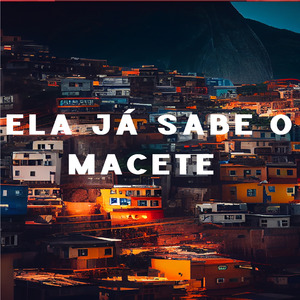 Ela Ja Sabe o Macete