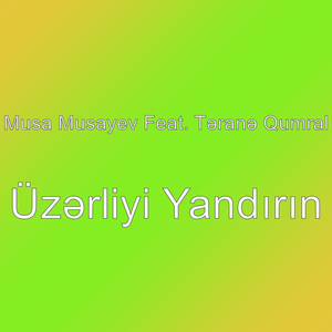 Üzərliyi Yandırın