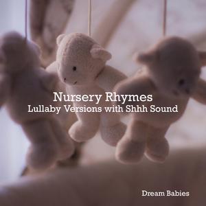 Mary Had A Little Lamb (Lullaby Version With Shhh Sound)