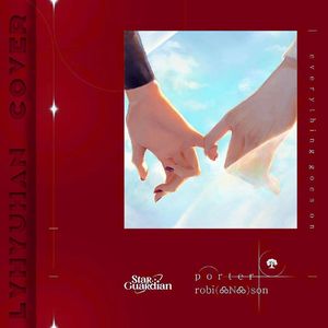 Everything Goes On （Cover Porter Robinson）