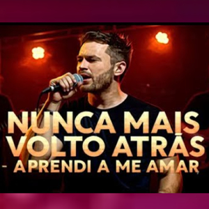 NUNCA MAIS VOLTO ATRÁS, APRENDI A ME AMAR