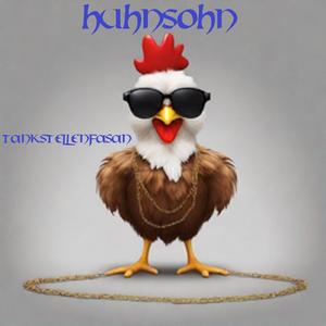 Tankstellenfasan (feat. Huhnsohn)