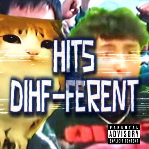 Hit's Dih-ferent (feat. Brashc00L, NU ROTT, Pabn, NNoMoreChances, Mr Worm & Chromatical)
