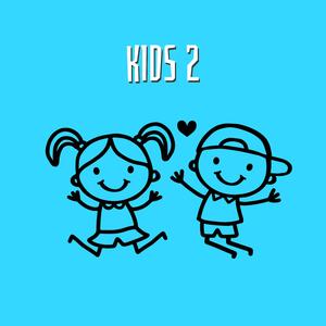 Kids 2