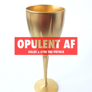 Opulent AF