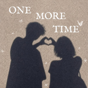 Onemoretime