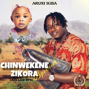 Chinwekene Zipora Special