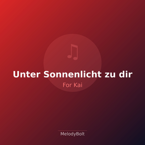 Unter Sonnenlicht zu dir