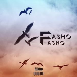 Fasho Fasho (feat. O'B Skoot, Casso Dwayne, Casio & Merta4Hire)