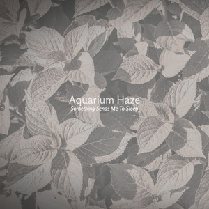 Something Sends Me to Sleep