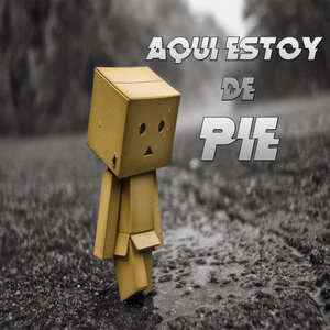 Aqui Estoy de Pie