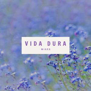Vida Dura