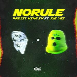 No Rule (feat. Fat Yee)
