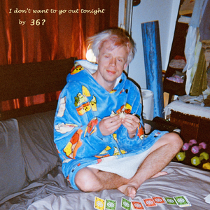 I don't want to go out tonight