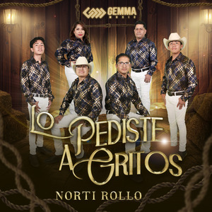 Lo Pediste a Gritos