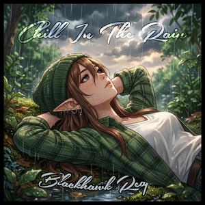 Chill In The Rain (feat. EllaElf)