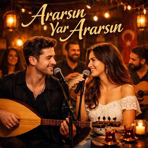Ararsın Yar Ararsın