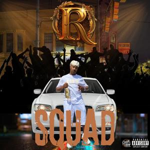 R Squad (feat. Chedda Squad Zoe)