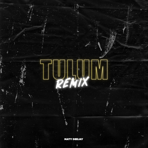 Tulum (Remix)