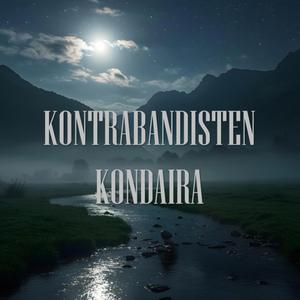 KONTRABANDISTEN KONDAIRA
