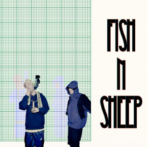 FISH N SHEEP (feat. Gumpflow)