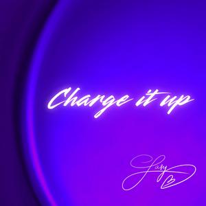 Charge it up (Extended Version)