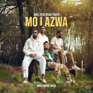 Mo lazwa (feat. Abel, Ryan Trapu & Wave Empire Music)