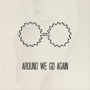 Around We Go Again