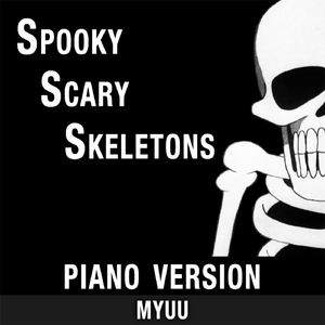 Spooky Scary Skeletons (Piano Version)