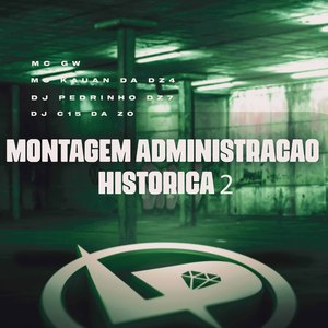 Montagem Administração Histórca 2