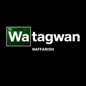 Watagwan (WYFL Riddim)