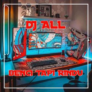 DJ Benci Tapi Rindu