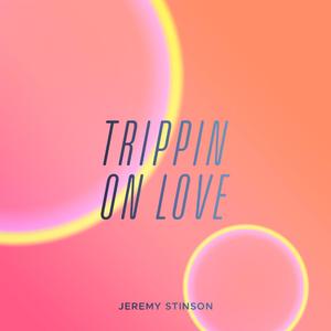 Trippin On Love