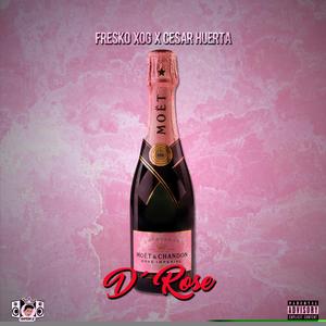 D' Rose (feat. Cesar Huerta)