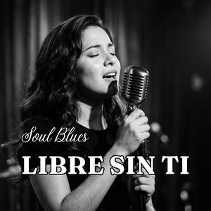 Libre Sin Ti