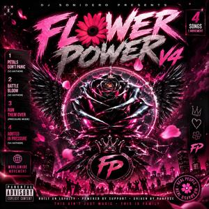FLOWER POWER V4: ROOTED IN PRESSURE