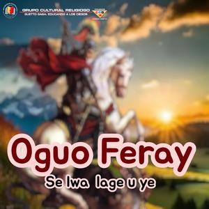 Oguo Feray se lwa Lage U ye