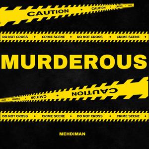 Murderous