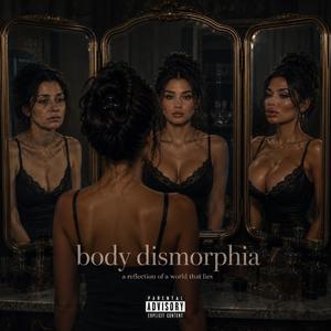 Body Dismorphia