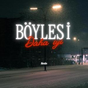 Böylesi Daha İyi