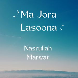 Ma Jora Lasoona